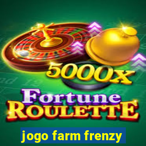 jogo farm frenzy